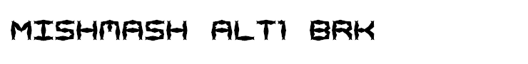 Mishmash ALT1 BRK
