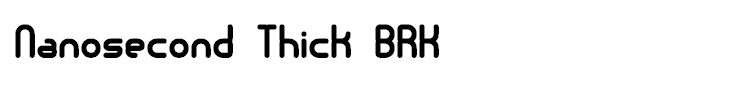 Nanosecond Thick BRK