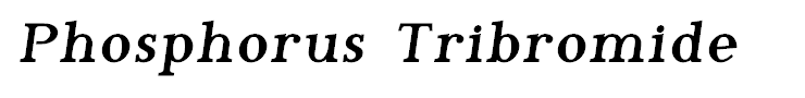 Phosphorus Tribromide